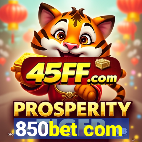 850bet com